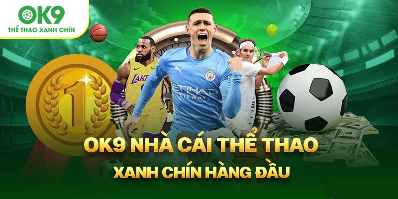 Nhà cái thể thao xanh chín hợp pháp hàng đầu Việt Nam